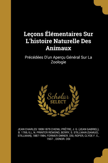 Leçons Élémentaires Sur L'histoire Naturelle Des Animaux Leçons Élémentaires Sur L'histoire Naturelle Des Animaux