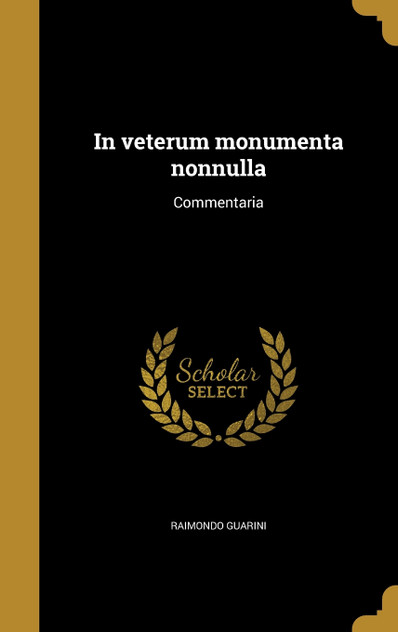 In veterum monumenta nonnulla In veterum monumenta nonnulla