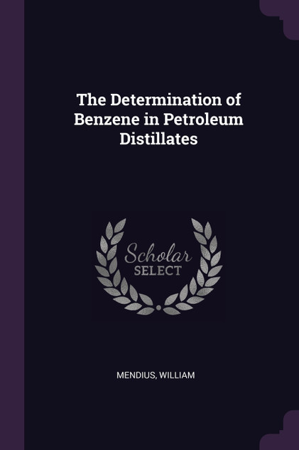 The Determination of Benzene in Petroleum Distillates