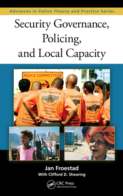 Security Governance, Policing, and Local Capacity