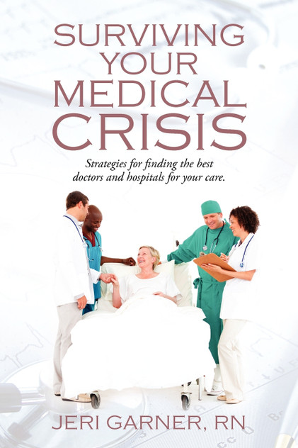 Surviving Your Medical Crisis Surviving Your Medical Crisis