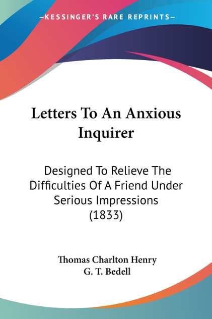 Letters To An Anxious Inquirer Letters To An Anxious Inquirer