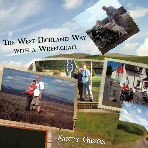 The West Highland Way with a Wheelchair The West Highland Way with a Wheelchair