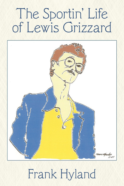 The Sportin' Life of Lewis Grizzard The Sportin' Life of Lewis Grizzard