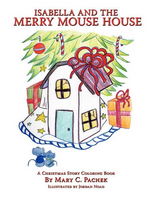 Isabella and the Merry Mouse House Isabella and the Merry Mouse House