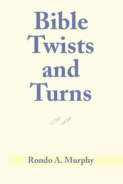Bible Twists and Turns Bible Twists and Turns
