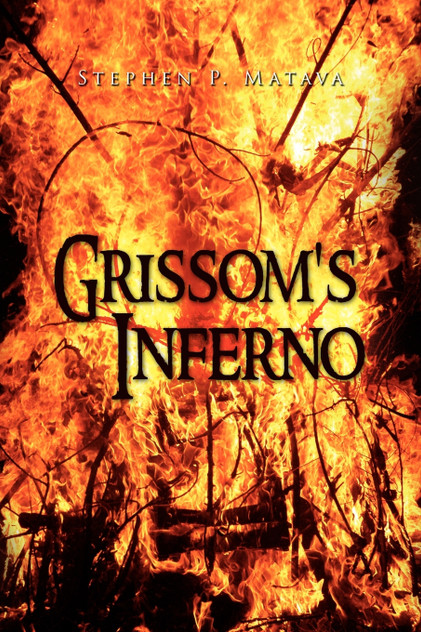 Grissom's Inferno Grissom's Inferno