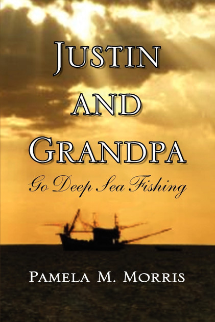 Justin and Grandpa Go Deep Sea Fishing Justin and Grandpa Go Deep Sea Fishing