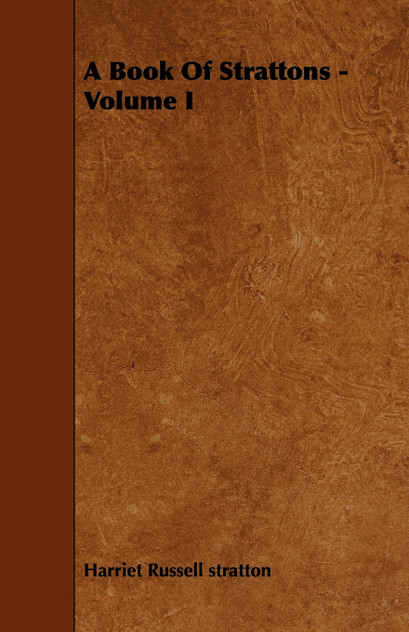 A Book Of Strattons - Volume I A Book Of Strattons - Volume I
