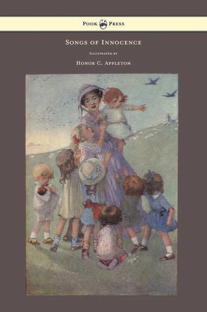 Songs of Innocence - Illustrated by Honor C. Appleton Songs of Innocence - Illustrated by Honor C. Appleton