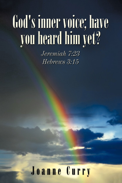 God's inner voice; have you heard him yet? God's inner voice; have you heard him yet?