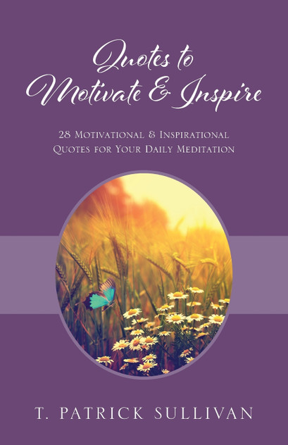 Quotes to Motivate & Inspire Quotes to Motivate & Inspire
