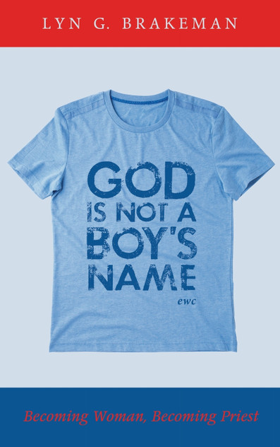 God Is Not a Boy's Name God Is Not a Boy's Name