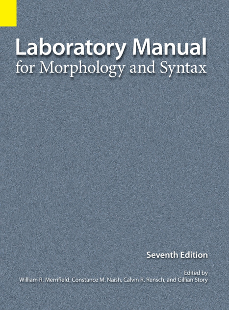 Laboratory Manual for Morphology and Syntax, 7th Edition