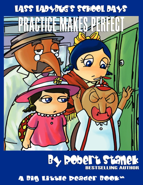 Practice Makes Perfect (Lass Ladybug's School Days #4) Practice Makes Perfect (Lass Ladybug's School Days #4)
