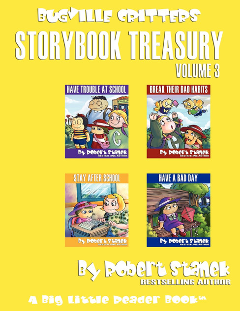 Robert Stanek's Bugville Critters Storybook Treasury, Volume 3 Robert Stanek's Bugville Critters Storybook Treasury, Volume 3