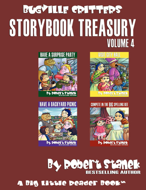 Robert Stanek's Bugville Critters Storybook Treasury, Volume 4 Robert Stanek's Bugville Critters Storybook Treasury, Volume 4