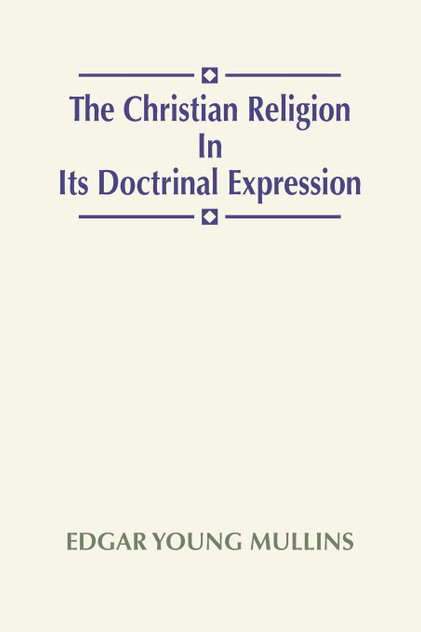 Christian Religion in Its Doctrinal Expression Christian Religion in Its Doctrinal Expression