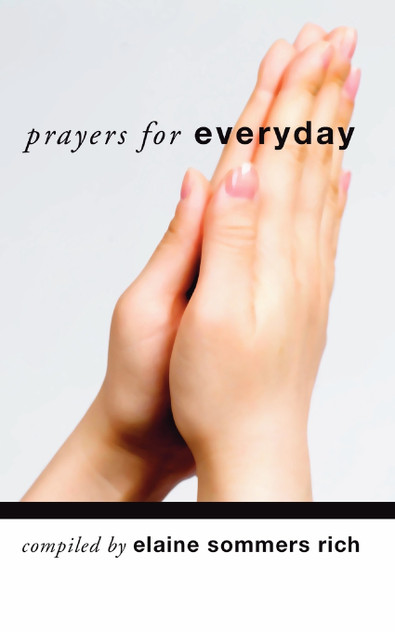 Prayers for Everyday Prayers for Everyday