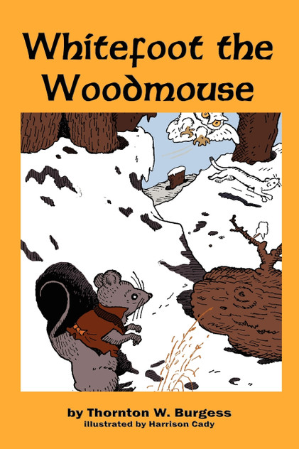 Whitefoot the Woodmouse Whitefoot the Woodmouse
