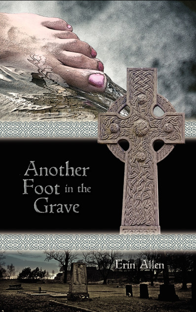Another Foot in the Grave Another Foot in the Grave