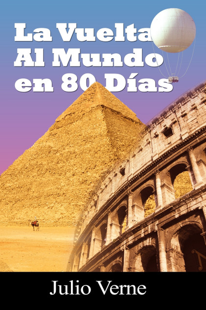 La Vuelta Al Mundo En 80 Dias La Vuelta Al Mundo En 80 Dias
