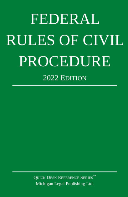 Federal Rules of Civil Procedure; 2022 Edition