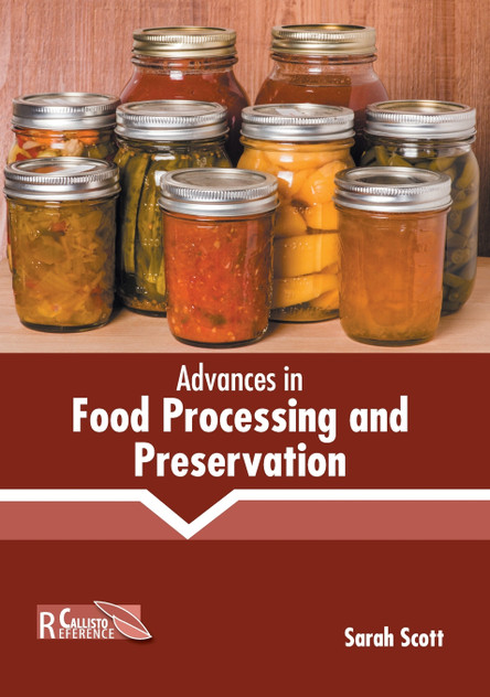 Advances in Food Processing and Preservation Advances in Food Processing and Preservation