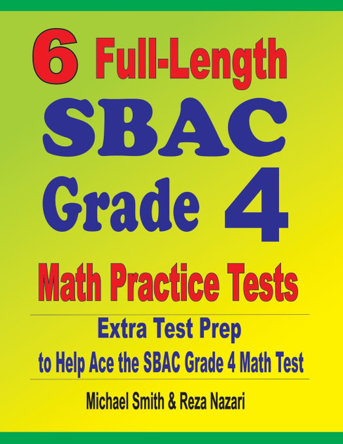6 Full-Length SBAC Grade 4 Math Practice Tests