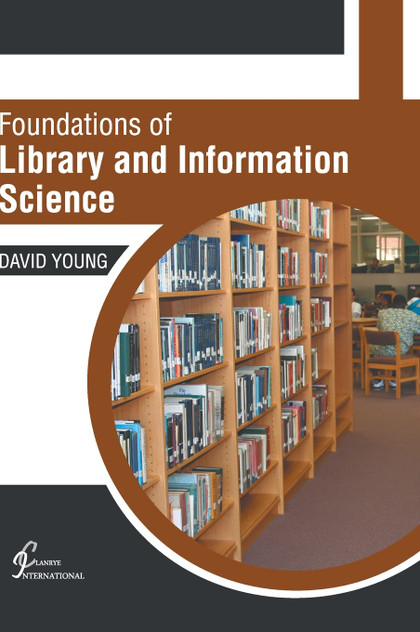 Foundations of Library and Information Science Foundations of Library and Information Science