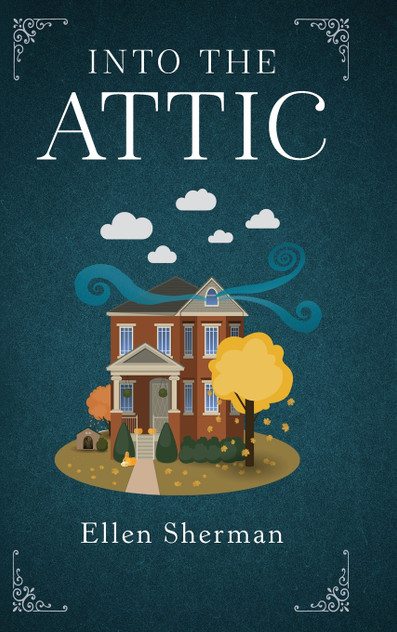 Into the Attic Into the Attic