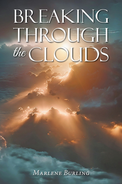 BREAKING THROUGH THE CLOUDS BREAKING THROUGH THE CLOUDS