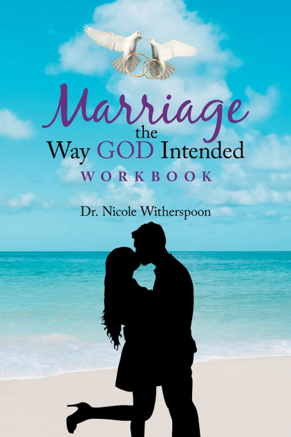 Marriage the Way God Intended Workbook Marriage the Way God Intended Workbook