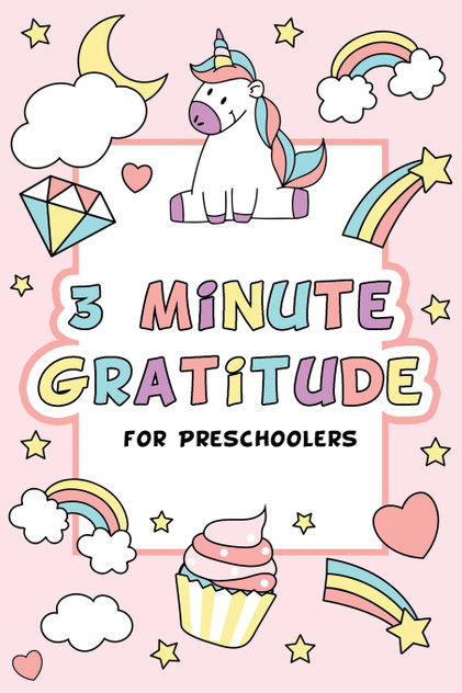 3 Minute Gratitude for Preschoolers with Unicorn Cover
