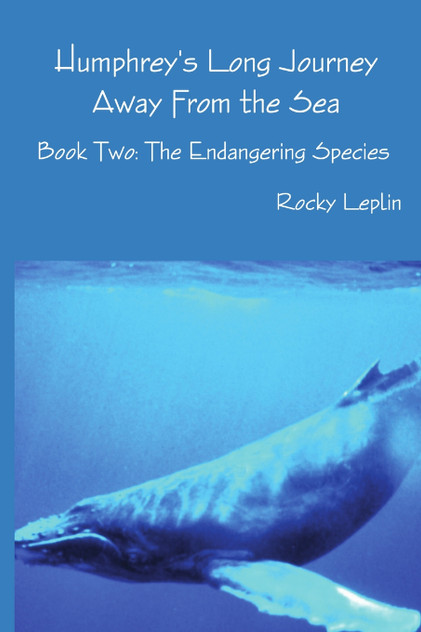 Humphrey's Long Journey Away From the Sea, Book Two Humphrey's Long Journey Away From the Sea, Book Two