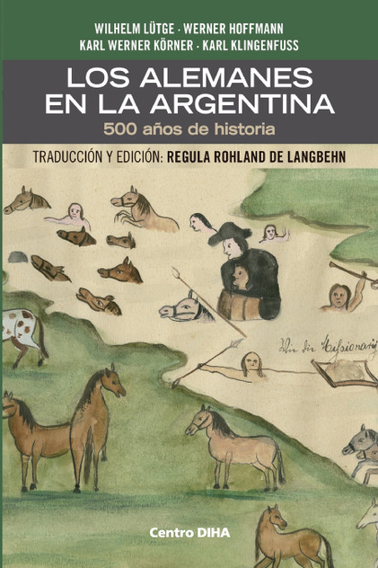 Los Alemanes en la Argentina. 500 años de historia Los Alemanes en la Argentina. 500 años de historia