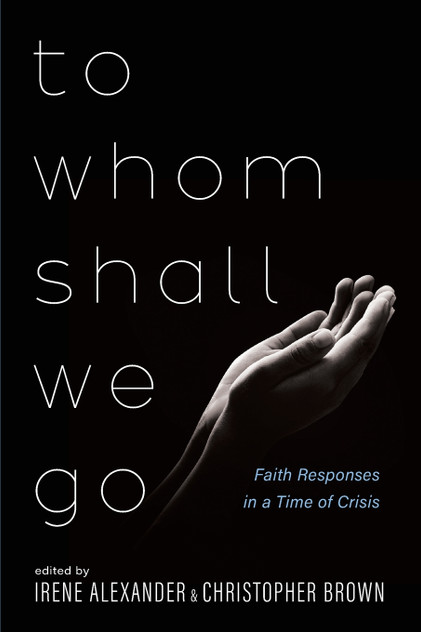 To Whom Shall We Go To Whom Shall We Go