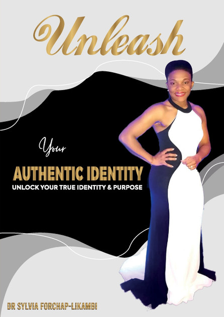 UNLEASH YOUR AUTHENTIC IDENTITY UNLEASH YOUR AUTHENTIC IDENTITY