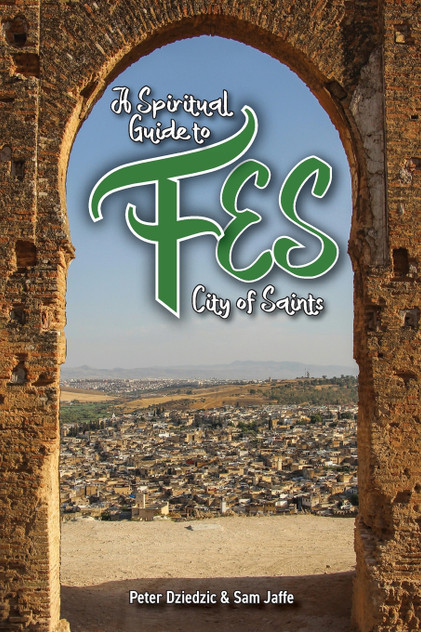 A Spiritual Guide to Fes