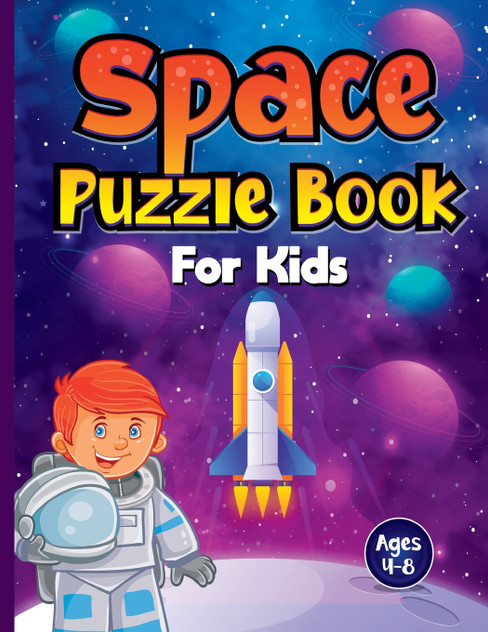 Space Puzzle Book for Kids Ages 4-8 Space Puzzle Book for Kids Ages 4-8
