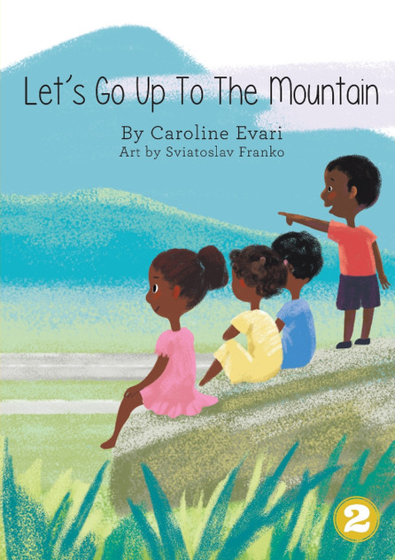 Let's Go Up To The Mountain Let's Go Up To The Mountain