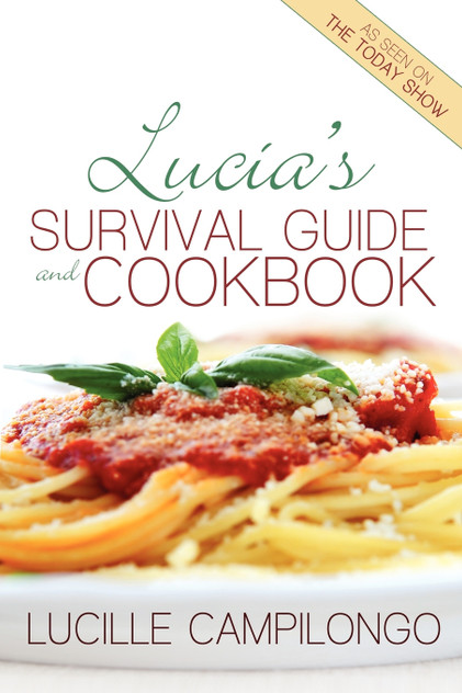 Lucia's Survival Guide and Cookbook Lucia's Survival Guide and Cookbook