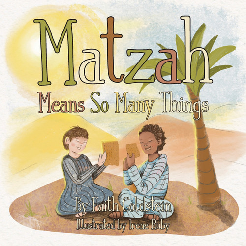 Matzah Means So Many Things Matzah Means So Many Things