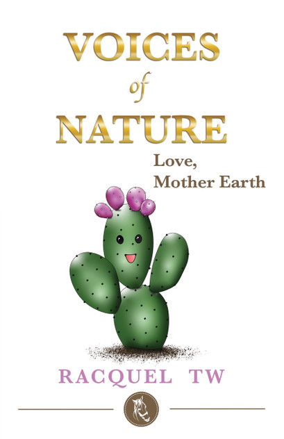 Voices of Nature -Love, Mother Earth Voices of Nature -Love, Mother Earth