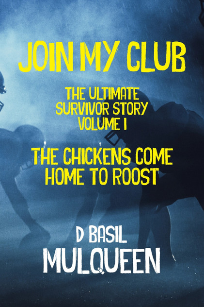 Join My Club, The Chickens Come Home to Roost Join My Club, The Chickens Come Home to Roost