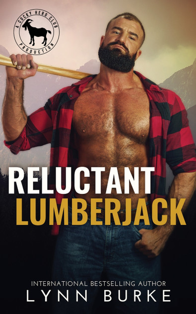 Reluctant Lumberjack Reluctant Lumberjack