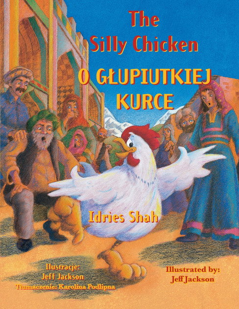 The Silly Chicken / O GŁUPIUTKIEJ KURCE The Silly Chicken / O GŁUPIUTKIEJ KURCE