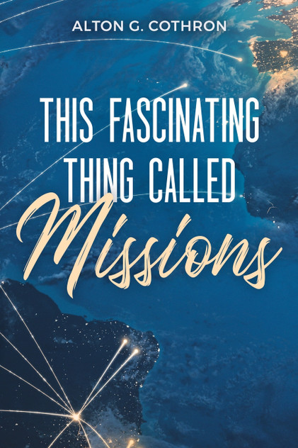 This Fascinating Thing Called Missions This Fascinating Thing Called Missions