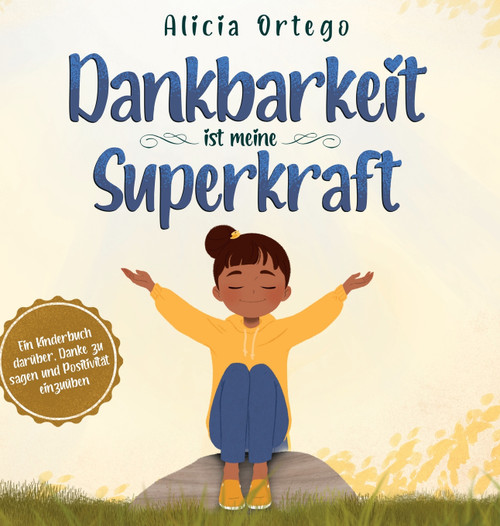Dankbarkeit ist meine Superkraft Dankbarkeit ist meine Superkraft