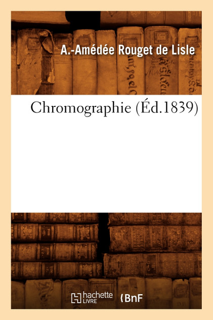 Chromographie (Éd.1839) Chromographie (Éd.1839)